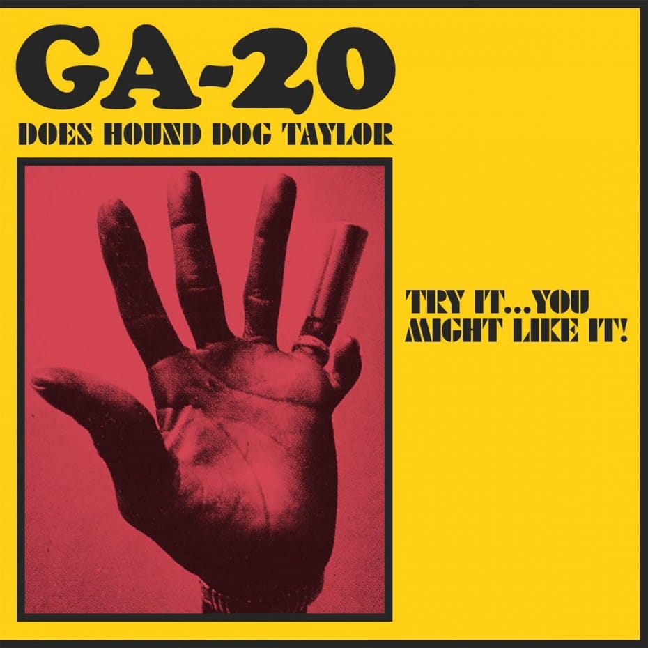 GA-20; Does Hound Dog Taylor (2021) Post image